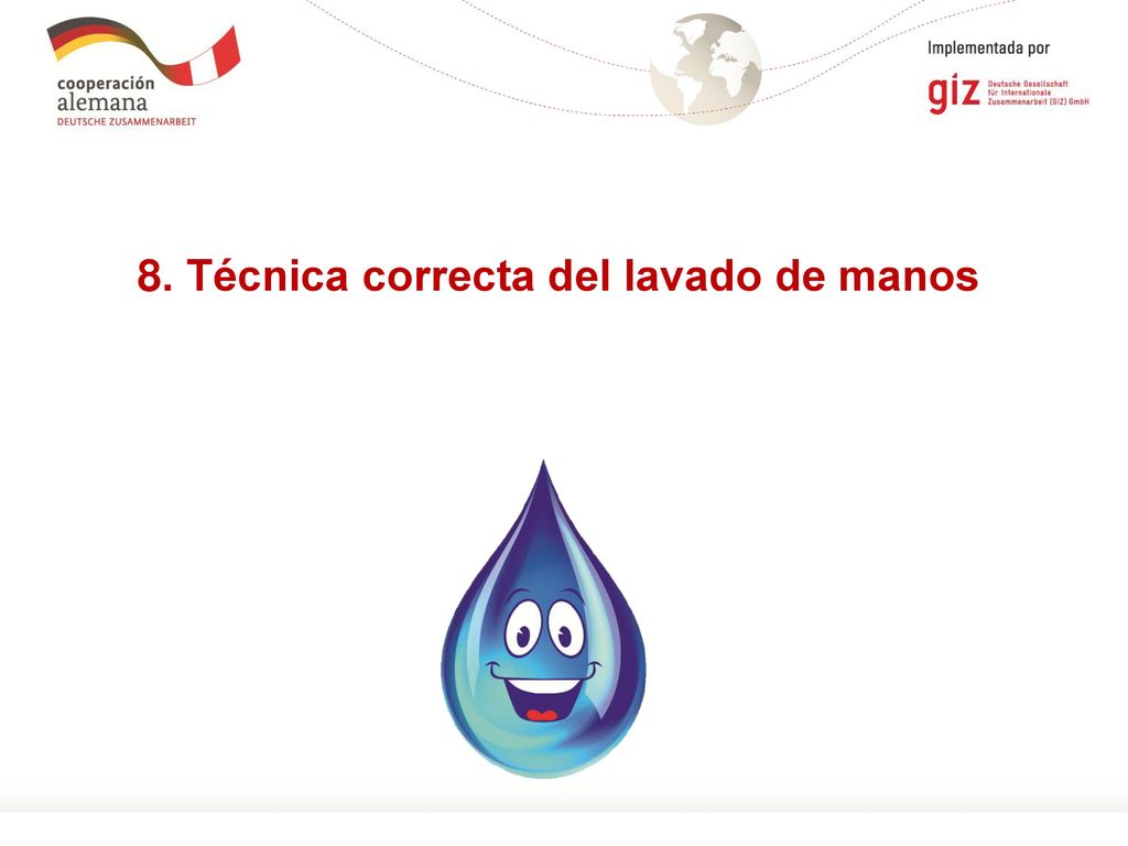 8. Técnica correcta del lavado de manos