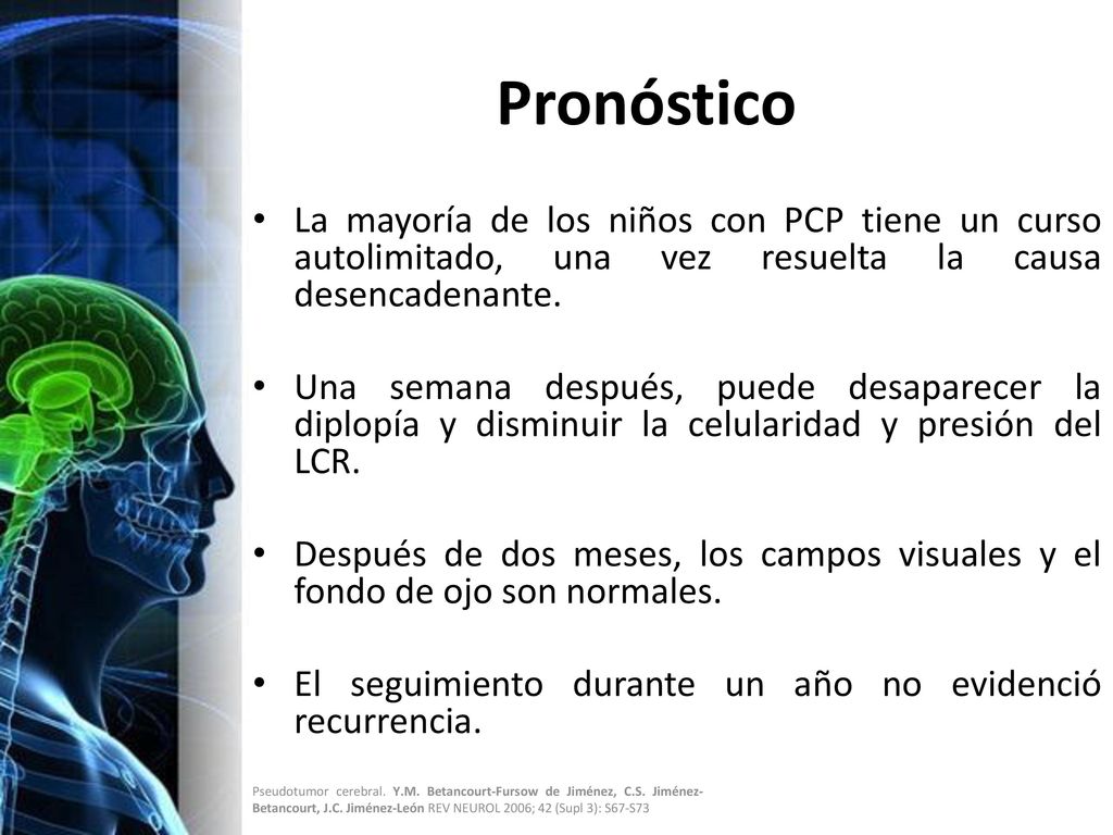 Pronóstico La mayoría de los niños con PCP tiene un curso autolimitado, una vez resuelta la causa desencadenante.