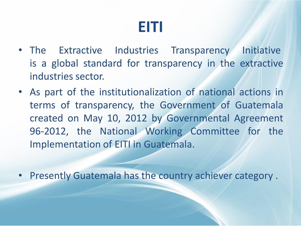 EITI The Extractive Industries Transparency Initiative is a global standard for transparency in the extractive industries sector.