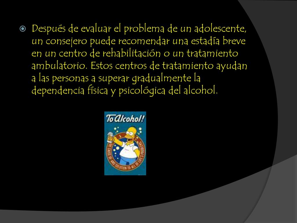 Después de evaluar el problema de un adolescente, un consejero puede recomendar una estadía breve en un centro de rehabilitación o un tratamiento ambulatorio.