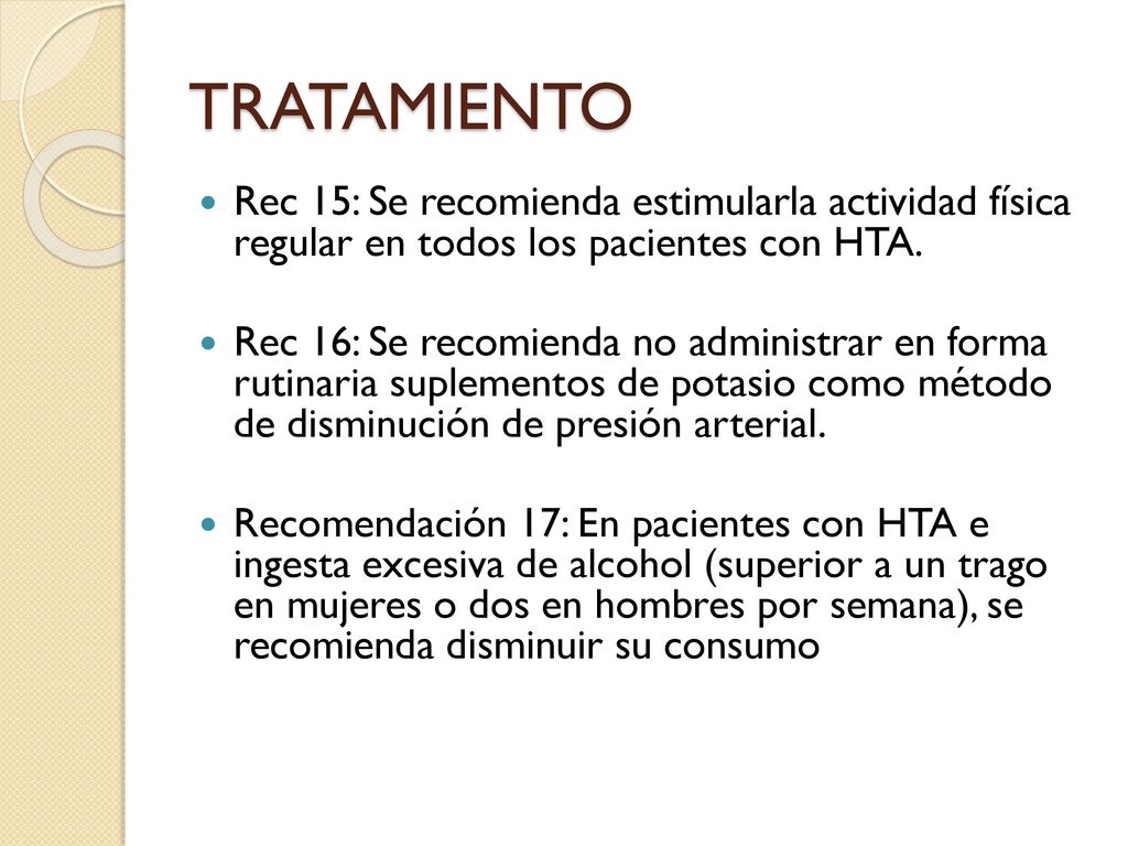 TRATAMIENTO Rec 15: Se recomienda estimularla actividad física regular en todos los pacientes con HTA.​