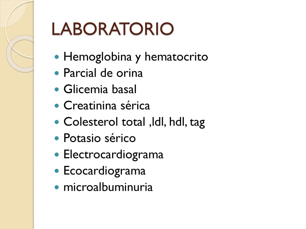 LABORATORIO Hemoglobina y hematocrito Parcial de orina Glicemia basal