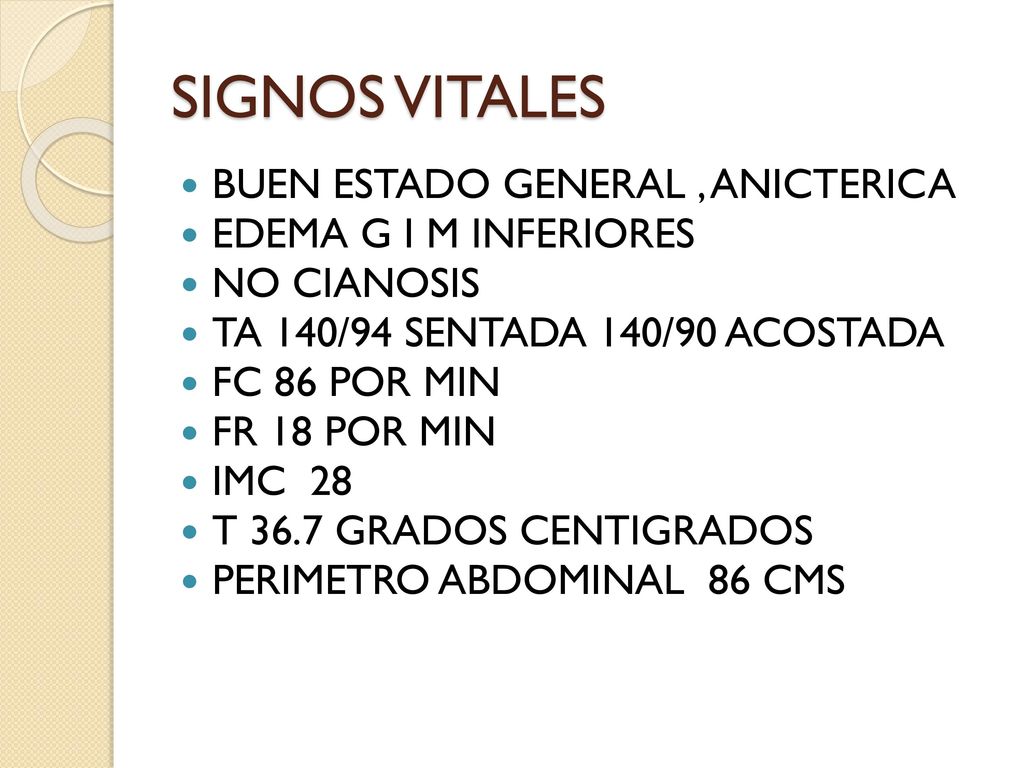 SIGNOS VITALES BUEN ESTADO GENERAL , ANICTERICA EDEMA G I M INFERIORES