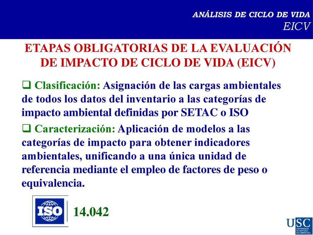 ETAPAS OBLIGATORIAS DE LA EVALUACIÓN DE IMPACTO DE CICLO DE VIDA (EICV)