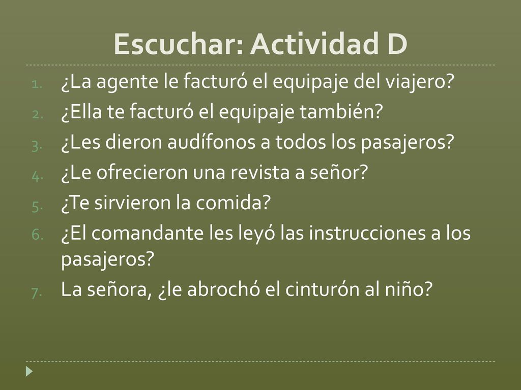 Escuchar: Actividad D ¿La agente le facturó el equipaje del viajero