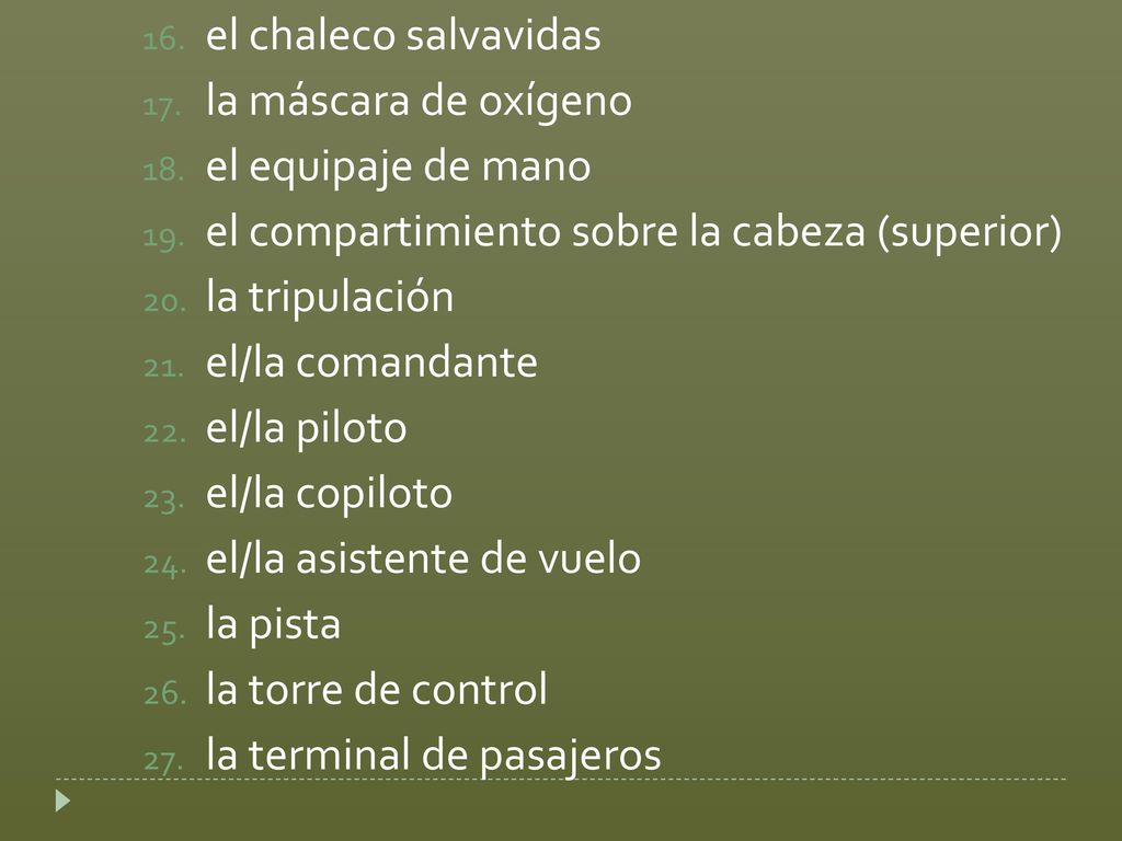 el chaleco salvavidas la máscara de oxígeno. el equipaje de mano. el compartimiento sobre la cabeza (superior)