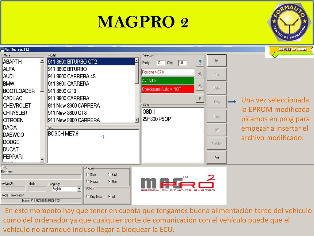 FUNCIONAMIENTO 5 MAGPRO 2. Una vez seleccionada la EPROM modificada picamos en prog para empezar a insertar el archivo modificado.
