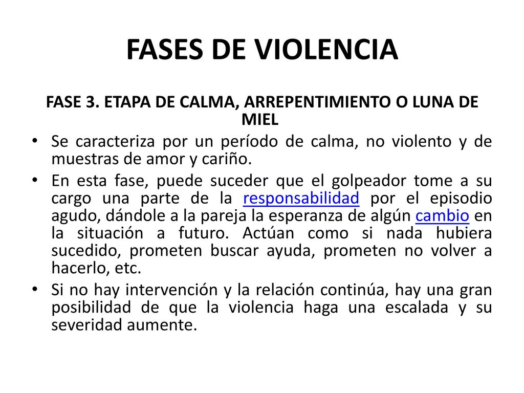 FASE 3. ETAPA DE CALMA, ARREPENTIMIENTO O LUNA DE MIEL