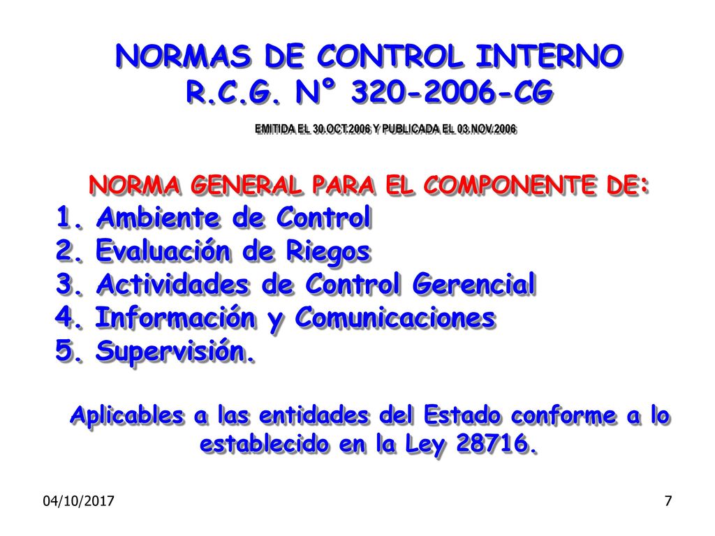 NORMAS DE CONTROL INTERNO NORMA GENERAL PARA EL COMPONENTE DE: