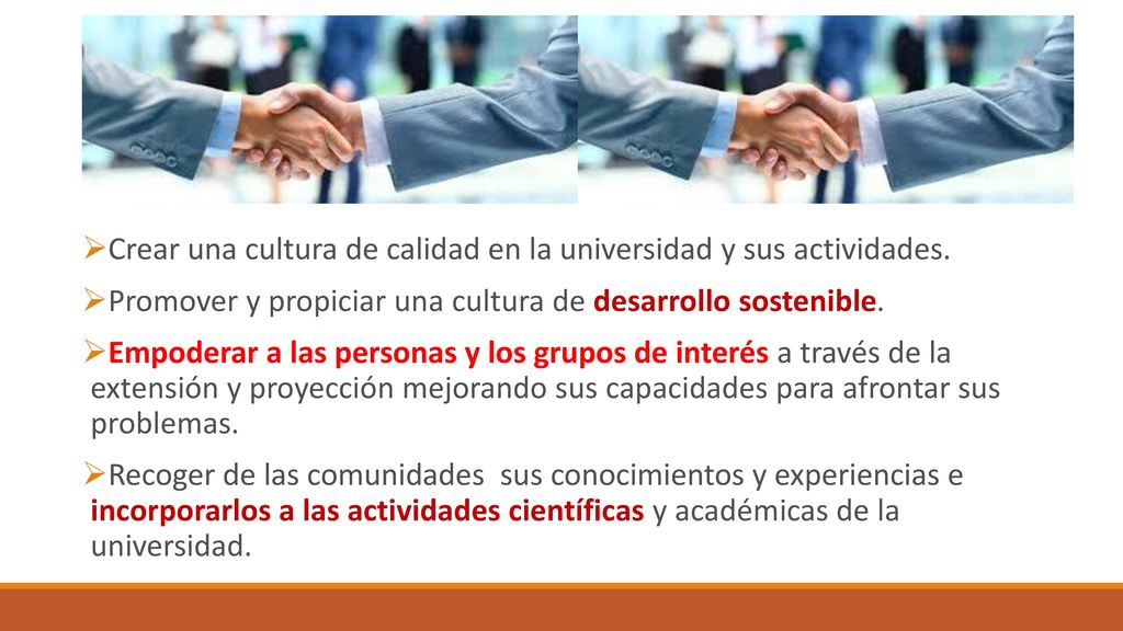 Crear una cultura de calidad en la universidad y sus actividades.