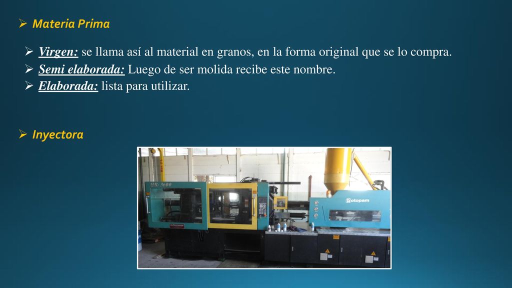 Materia Prima Virgen: se llama así al material en granos, en la forma original que se lo compra.