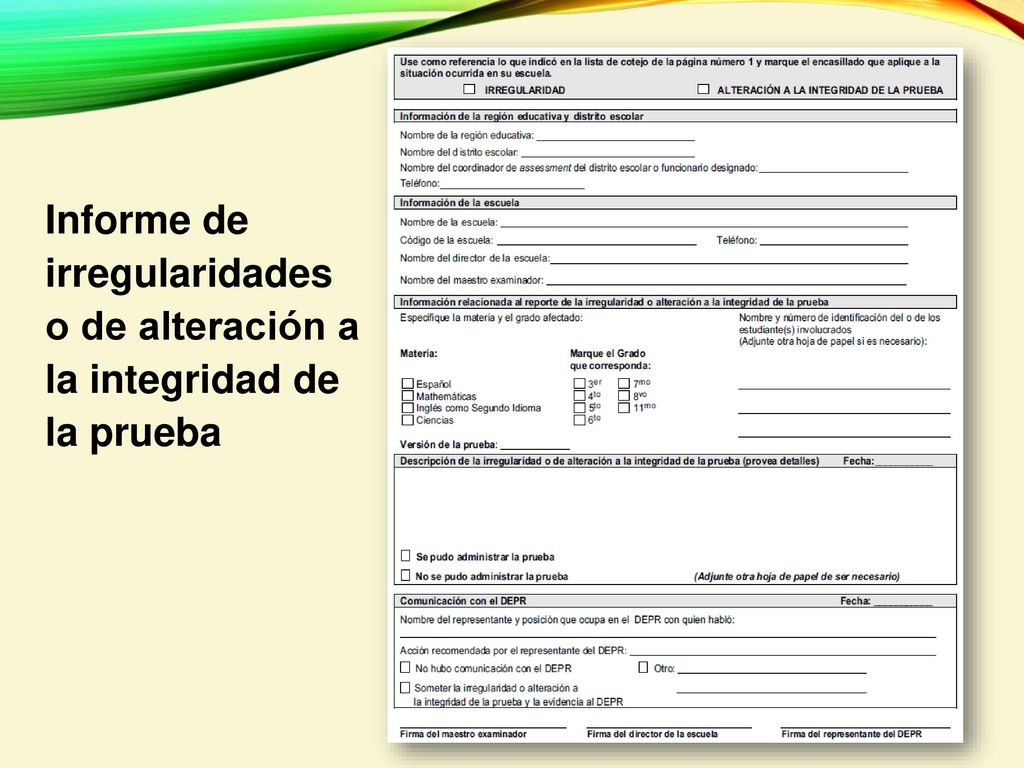 Informe de irregularidades o de alteración a la integridad de la prueba