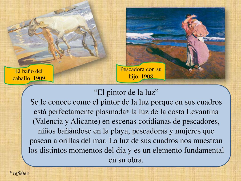 Pescadora con su hijo, 1908 El baño del caballo, El pintor de la luz