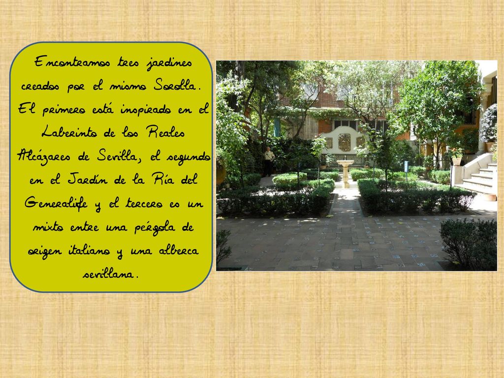 Encontramos tres jardines creados por el mismo Sorolla