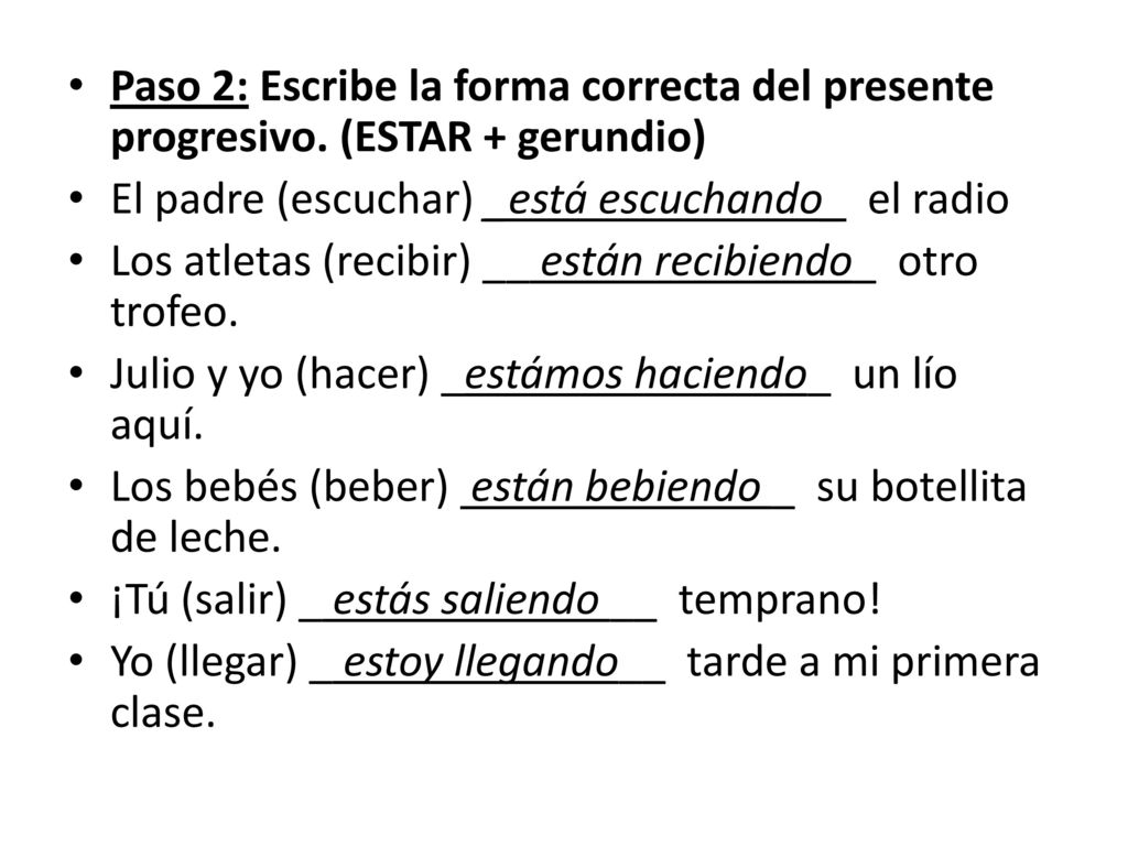 Paso 2: Escribe la forma correcta del presente progresivo