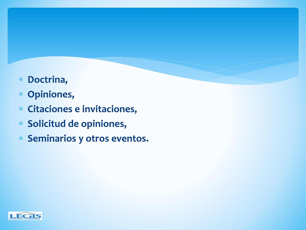 Doctrina, Opiniones, Citaciones e invitaciones, Solicitud de opiniones, Seminarios y otros eventos.