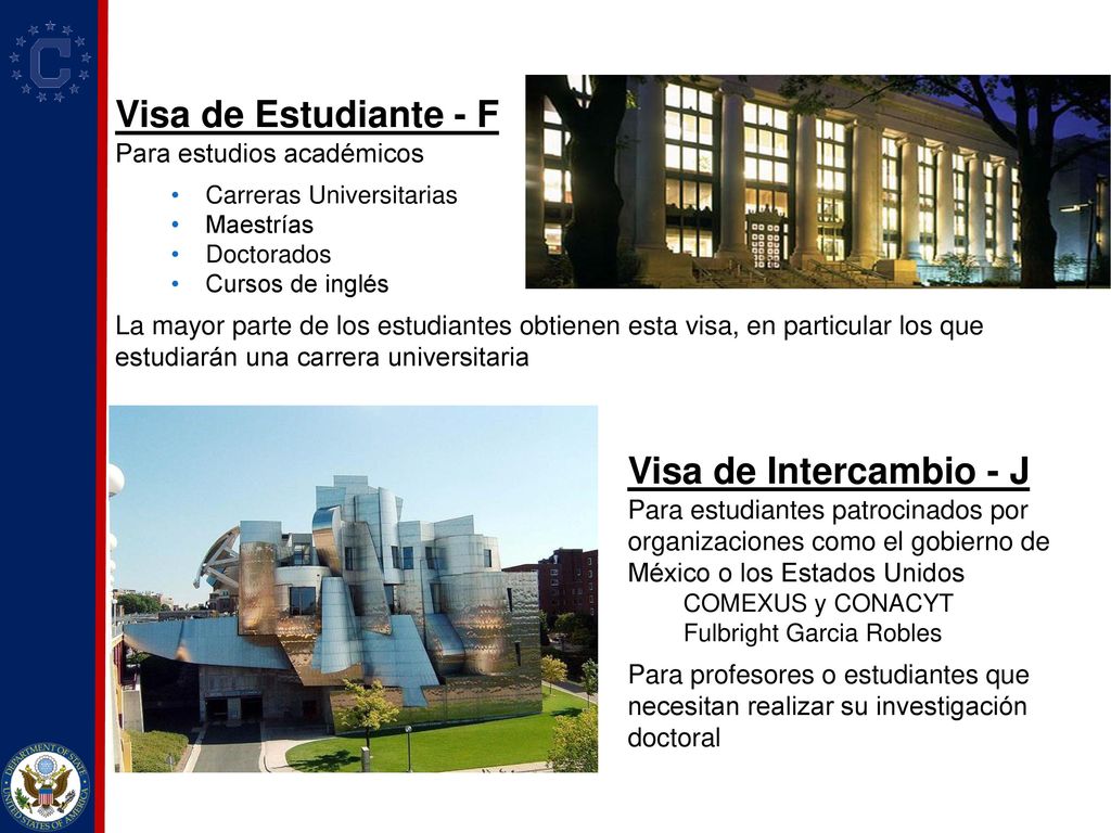 Visa de Estudiante - F Visa de Intercambio - J