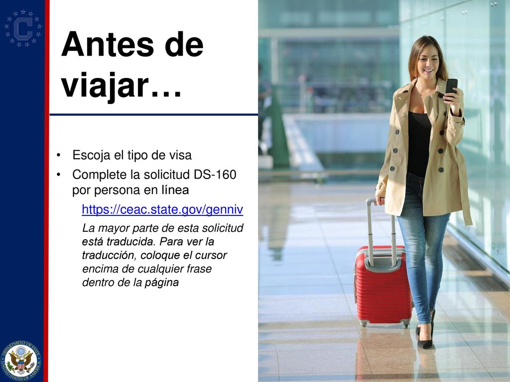 Antes de viajar… Escoja el tipo de visa