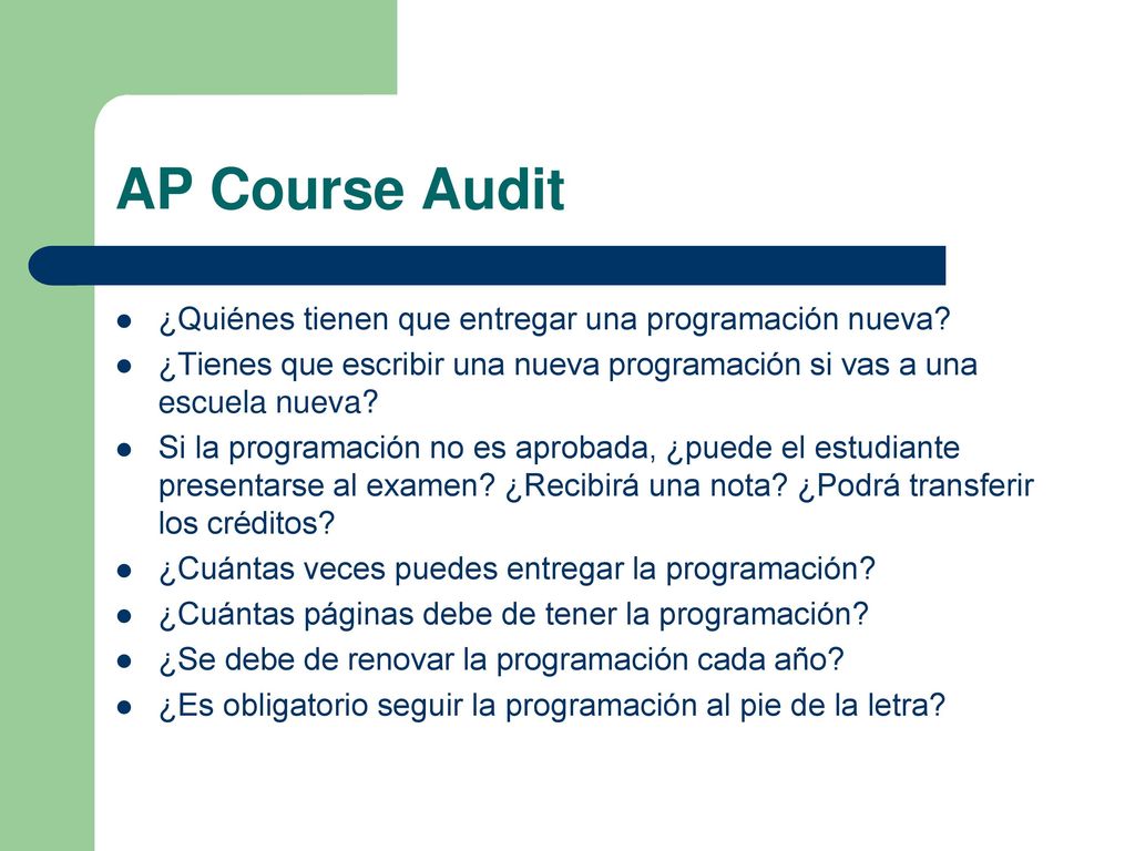 AP Course Audit ¿Quiénes tienen que entregar una programación nueva
