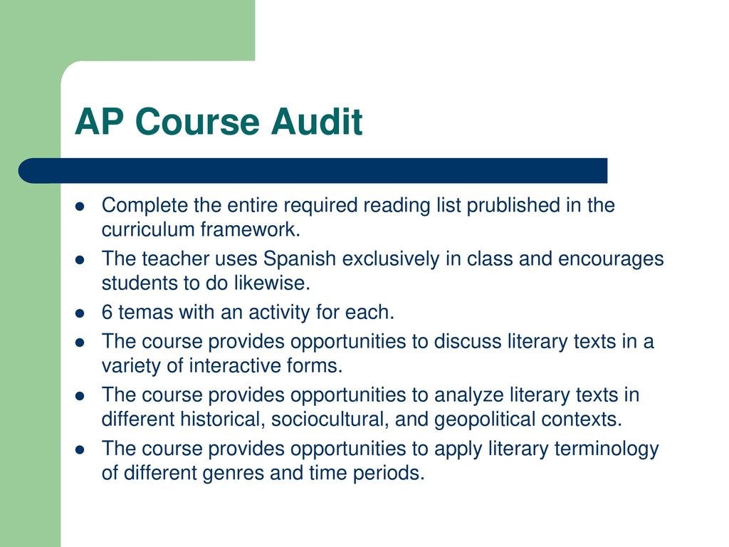 AP Course Audit Complete the entire required reading list prublished in the curriculum framework.