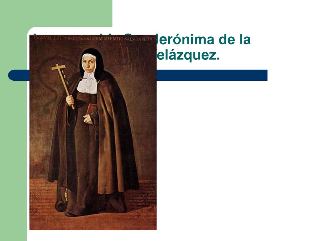 La verenable Sor Jerónima de la Fuente de Diego Velázquez.