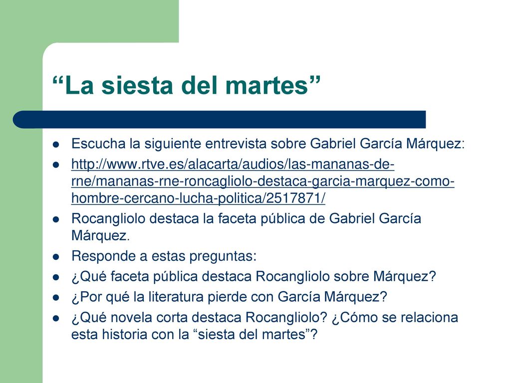 La siesta del martes Escucha la siguiente entrevista sobre Gabriel García Márquez: