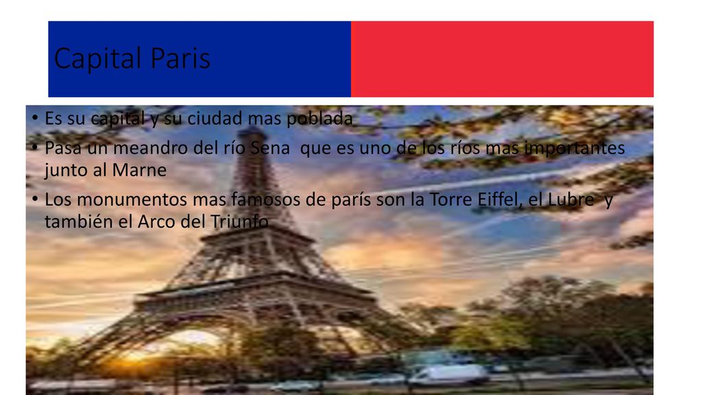 Capital Paris Es su capital y su ciudad mas poblada