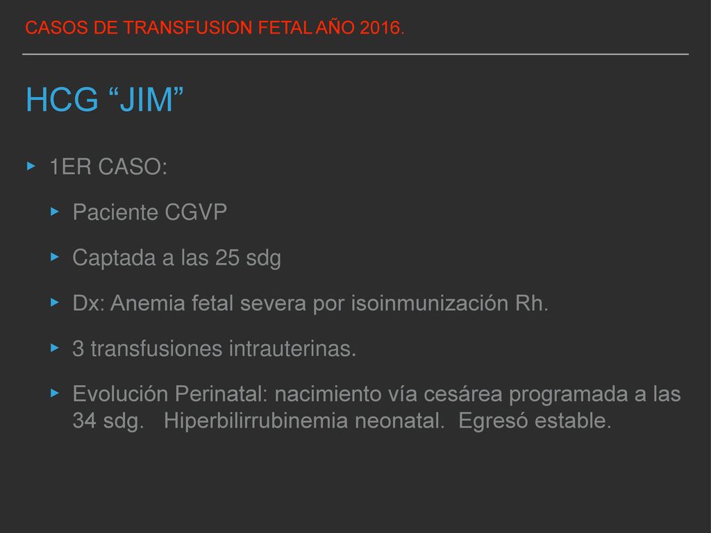 HCG JIM 1ER CASO: Paciente CGVP Captada a las 25 sdg