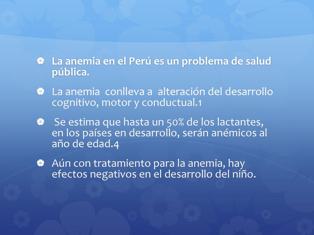 La anemia en el Perú es un problema de salud pública.