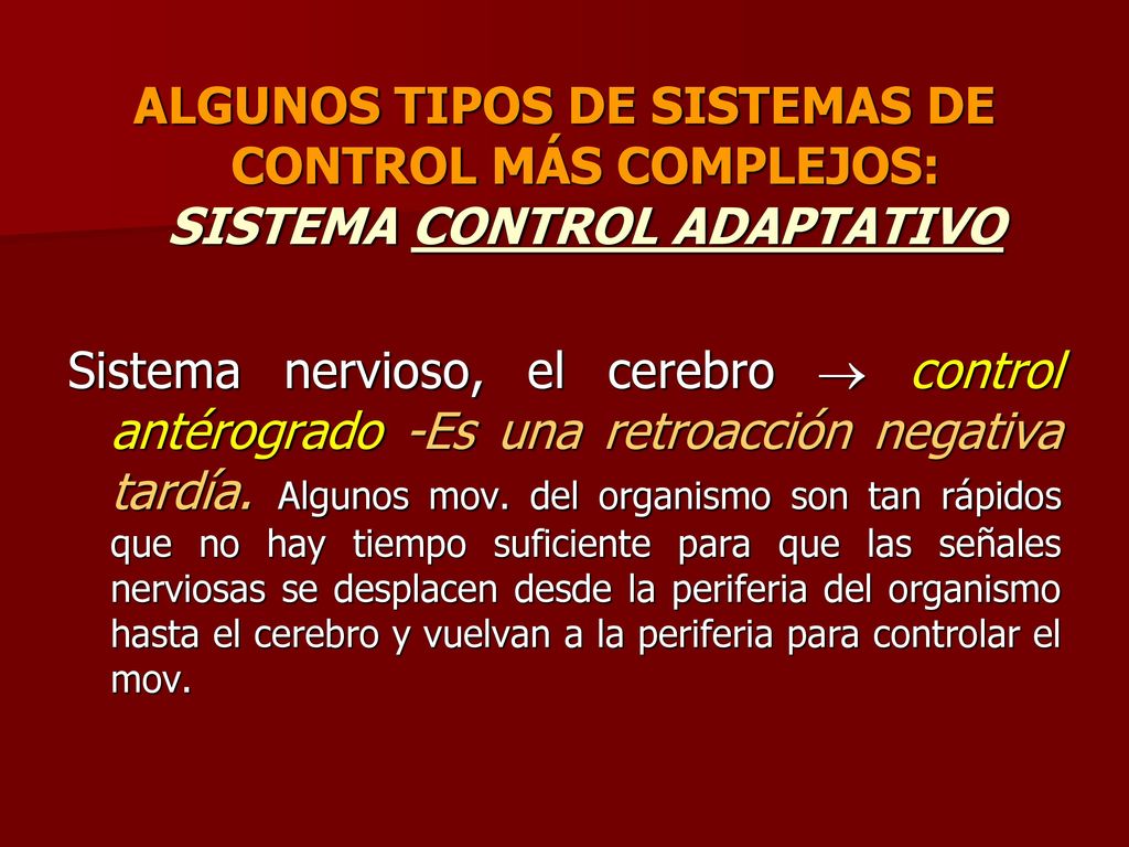 ALGUNOS TIPOS DE SISTEMAS DE CONTROL MÁS COMPLEJOS: SISTEMA CONTROL ADAPTATIVO