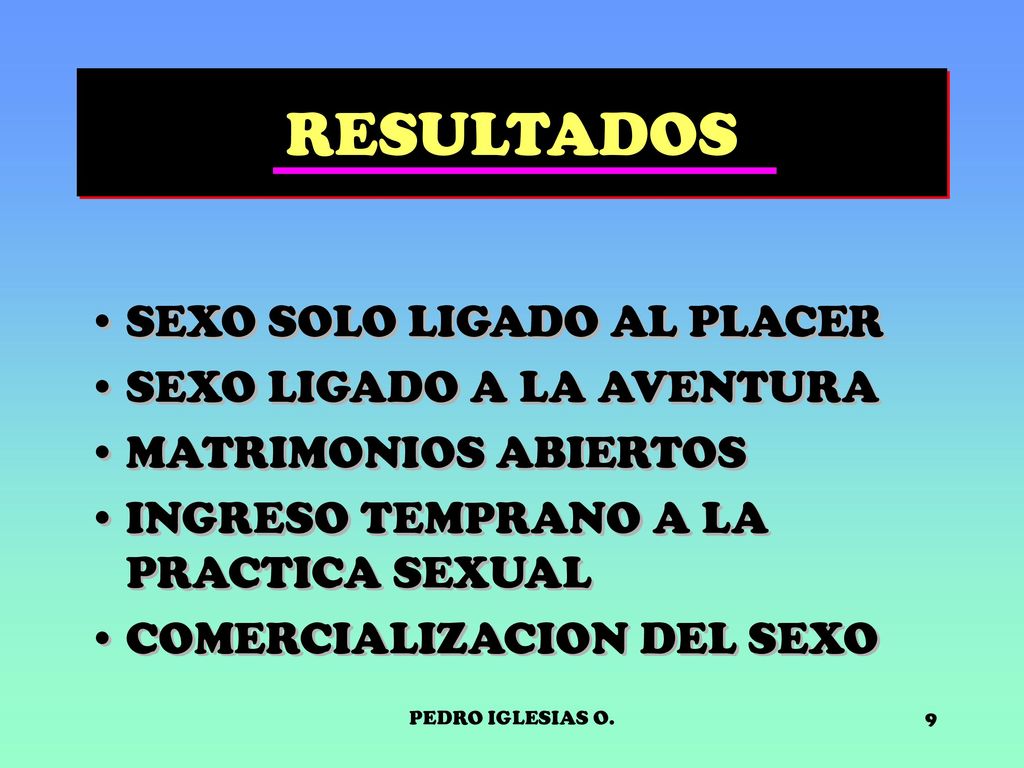 RESULTADOS SEXO SOLO LIGADO AL PLACER SEXO LIGADO A LA AVENTURA