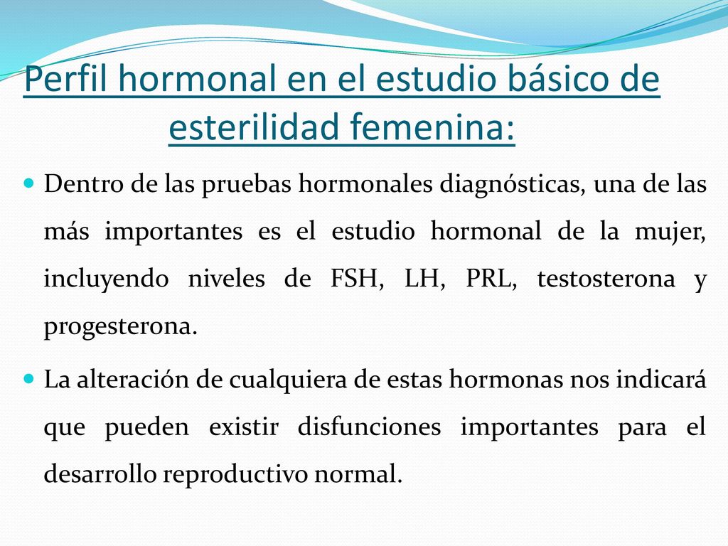Perfil hormonal en el estudio básico de esterilidad femenina: