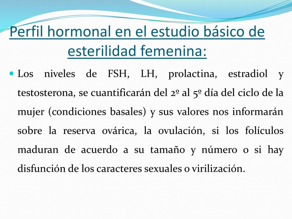 Perfil hormonal en el estudio básico de esterilidad femenina: