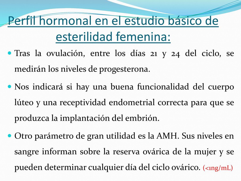 Perfil hormonal en el estudio básico de esterilidad femenina: