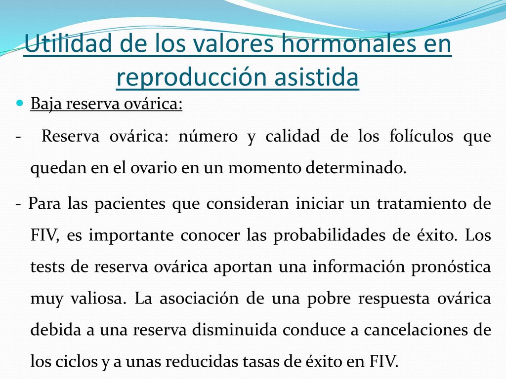 Utilidad de los valores hormonales en reproducción asistida