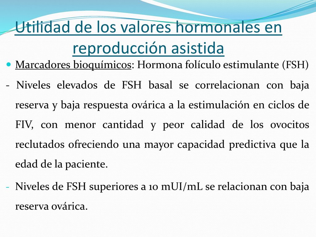 Utilidad de los valores hormonales en reproducción asistida