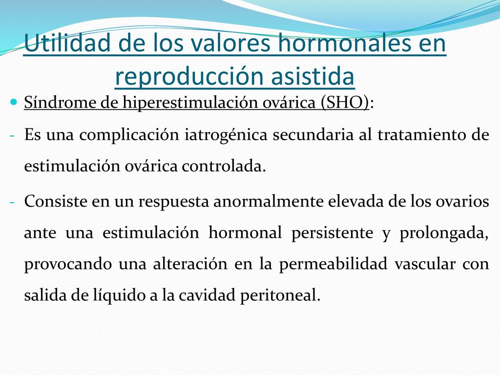 Utilidad de los valores hormonales en reproducción asistida
