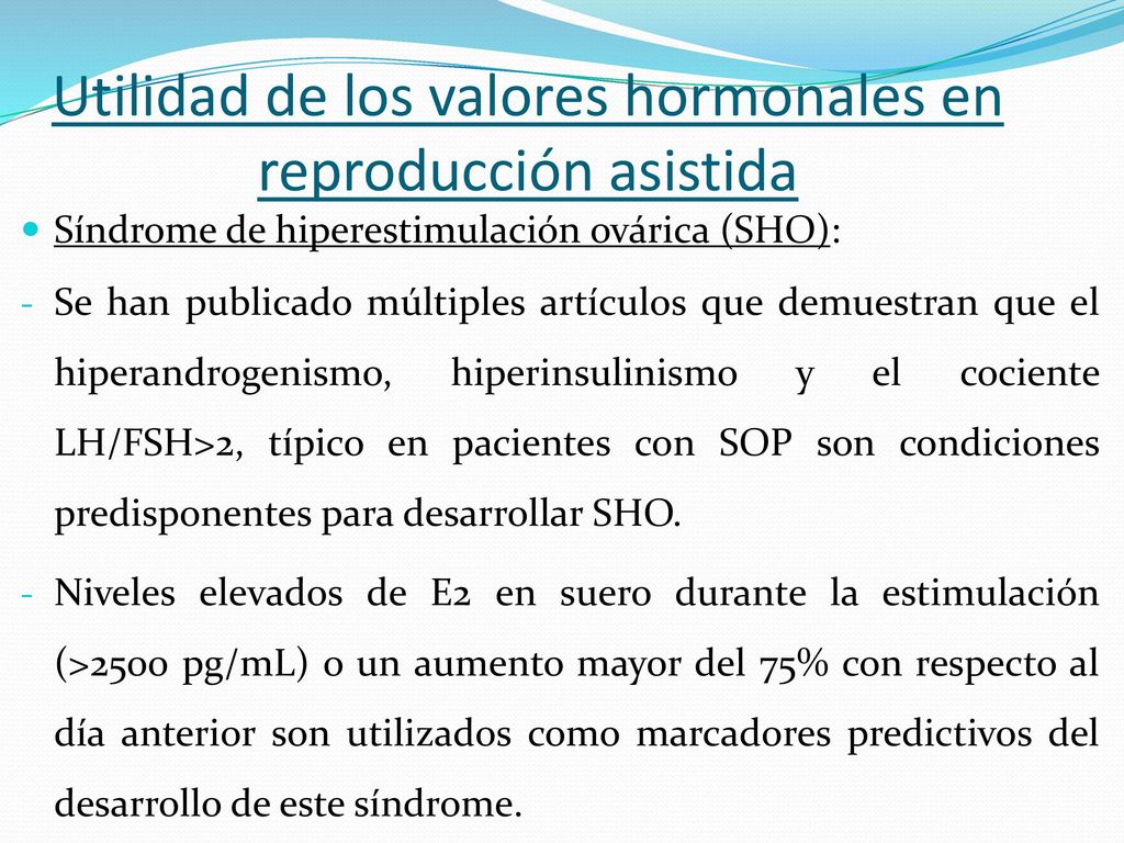Utilidad de los valores hormonales en reproducción asistida