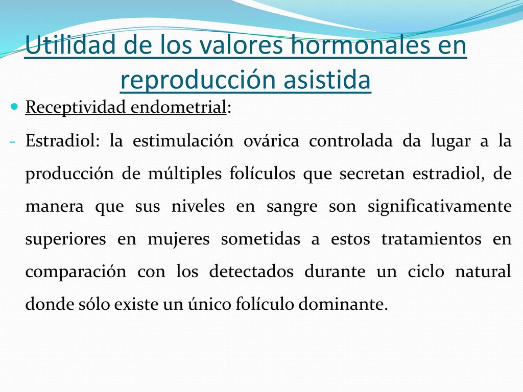 Utilidad de los valores hormonales en reproducción asistida