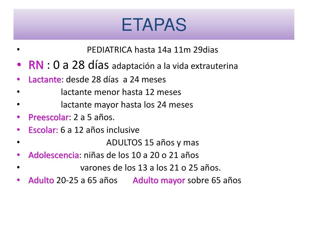 ETAPAS RN : 0 a 28 días adaptación a la vida extrauterina