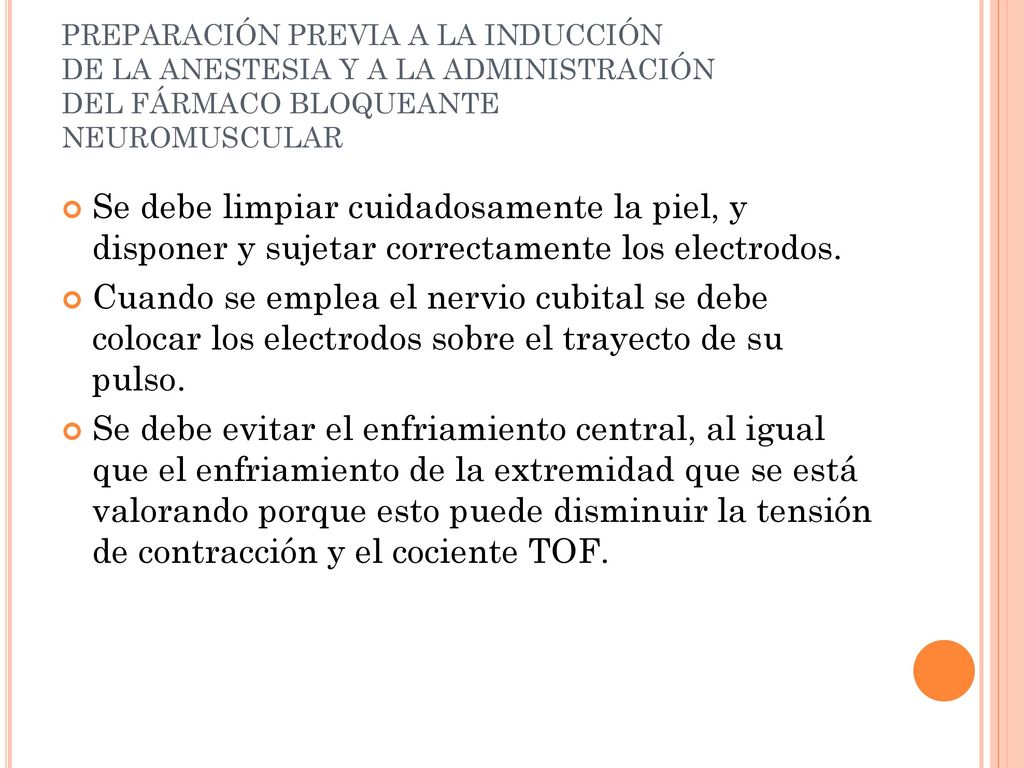PREPARACIÓN PREVIA A LA INDUCCIÓN DE LA ANESTESIA Y A LA ADMINISTRACIÓN DEL FÁRMACO BLOQUEANTE NEUROMUSCULAR