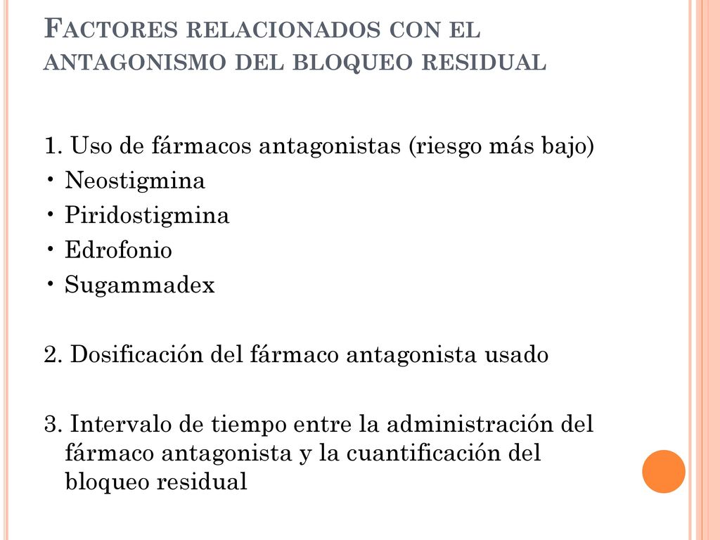 Factores relacionados con el antagonismo del bloqueo residual