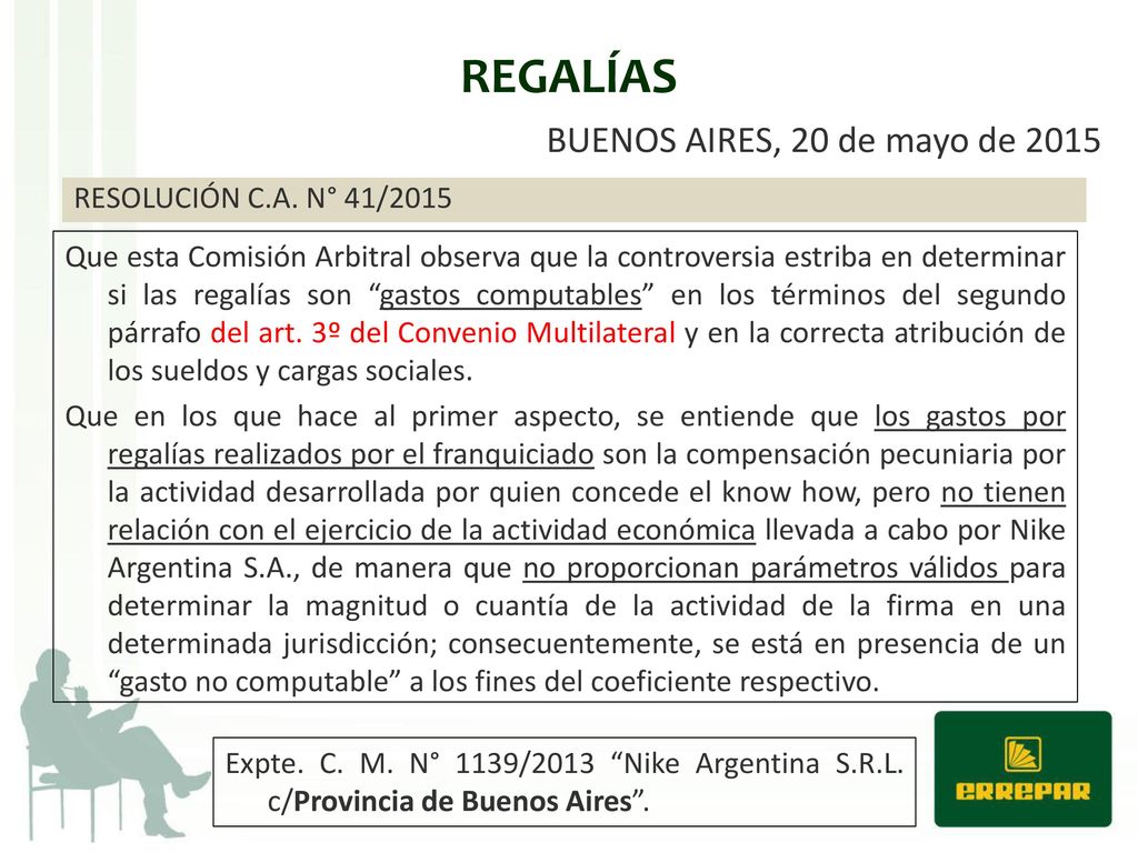 REGALÍAS BUENOS AIRES, 20 de mayo de 2015 RESOLUCIÓN C.A. N° 41/2015
