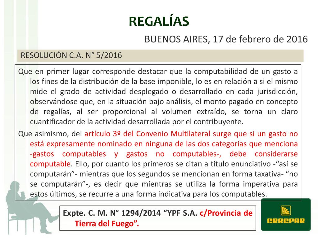 REGALÍAS BUENOS AIRES, 17 de febrero de 2016 RESOLUCIÓN C.A. N° 5/2016