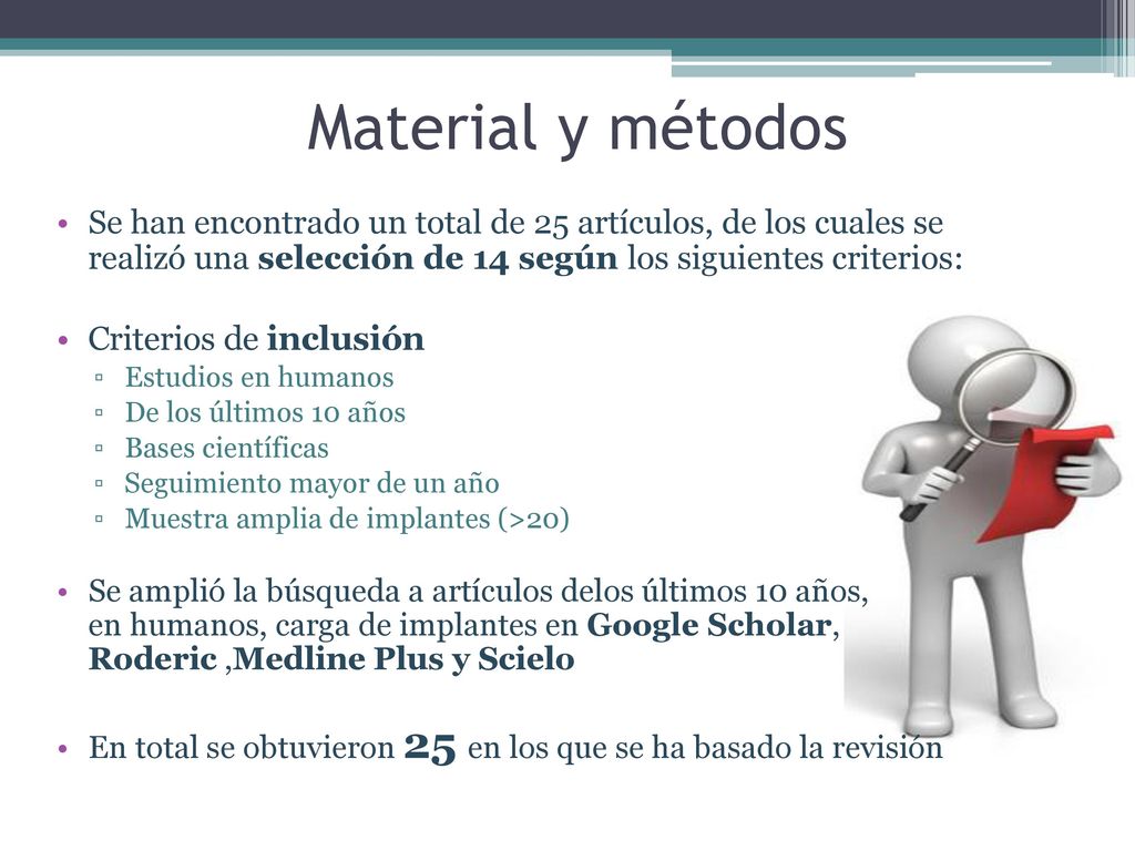 Material y métodos Se han encontrado un total de 25 artículos, de los cuales se realizó una selección de 14 según los siguientes criterios: