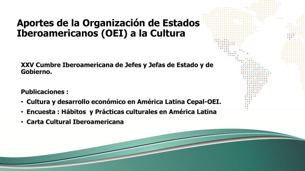 Aportes de la Organización de Estados Iberoamericanos (OEI) a la Cultura