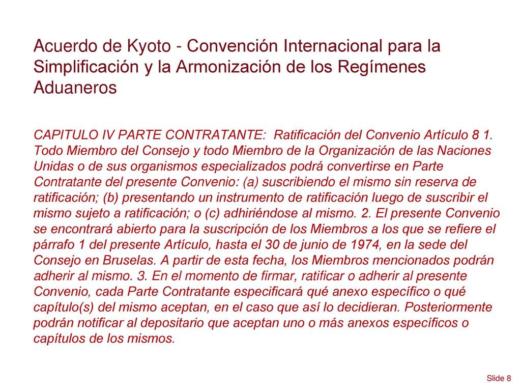 Acuerdo de Kyoto - Convención Internacional para la Simplificación y la Armonización de los Regímenes Aduaneros