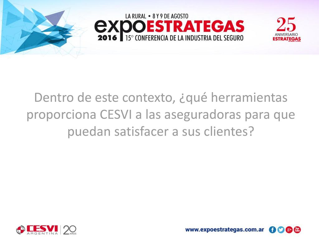 Dentro de este contexto, ¿qué herramientas proporciona CESVI a las aseguradoras para que puedan satisfacer a sus clientes