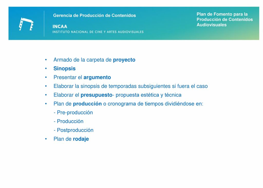 Armado de la carpeta de proyecto Sinopsis Presentar el argumento