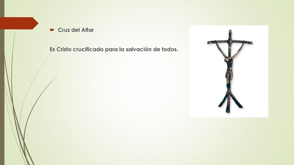 Cruz del Altar Es Cristo crucificado para la salvación de todos.